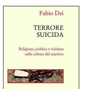 Presentazione del nuovo libro di Fabio Dei sul terrorismo internazionale
